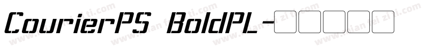 CourierPS BoldPL字体转换